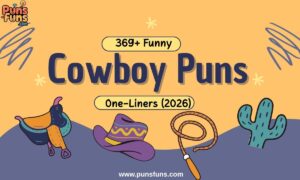 369+ Funny Cowboy Puns One-Liners (2026)