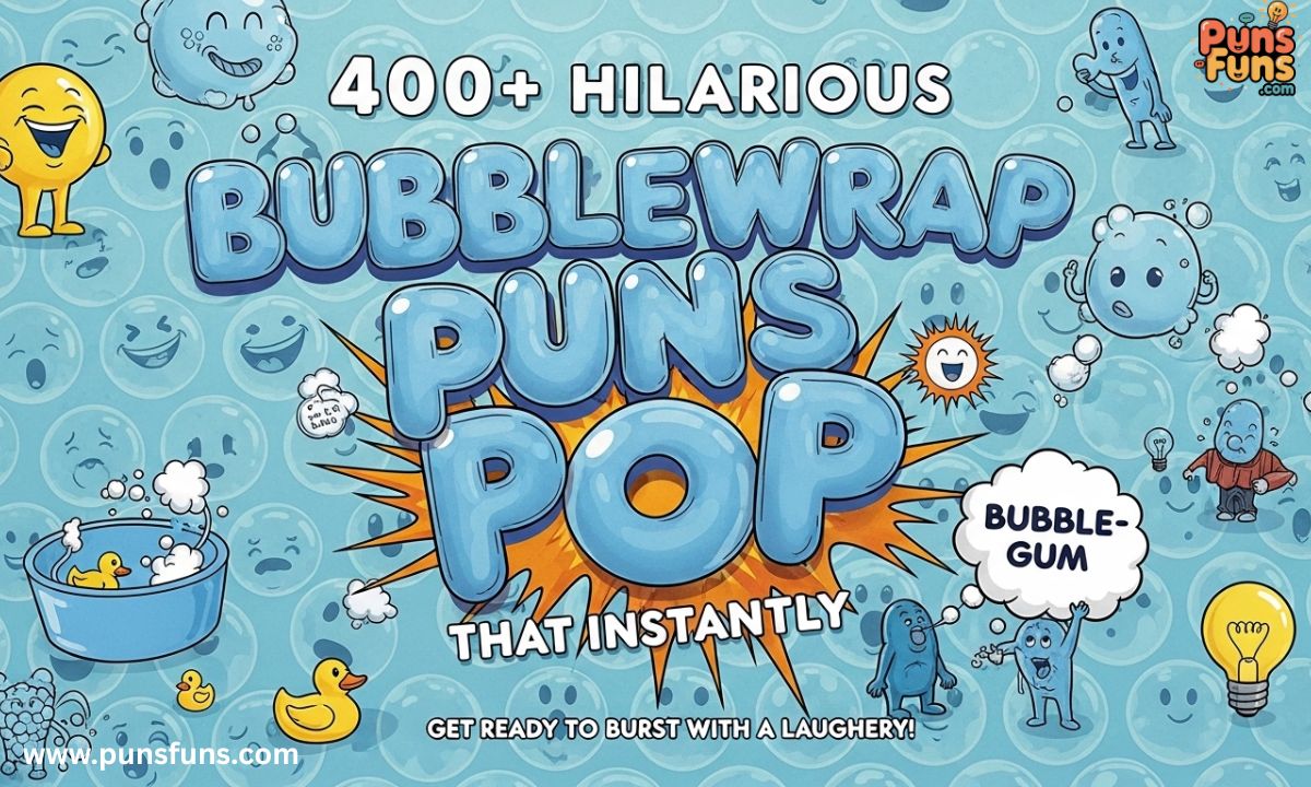 400+ Hilarious Bubblewrap Puns That Pop Instantly