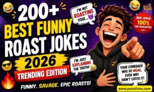 200+ Best Funny Roast Jokes 2026 Trending Edition