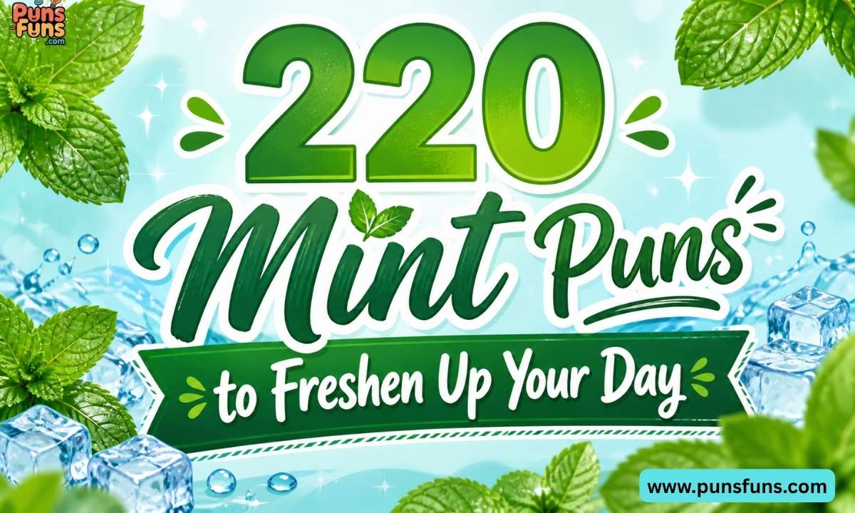 220 Mint Puns to Freshen Up Your Day