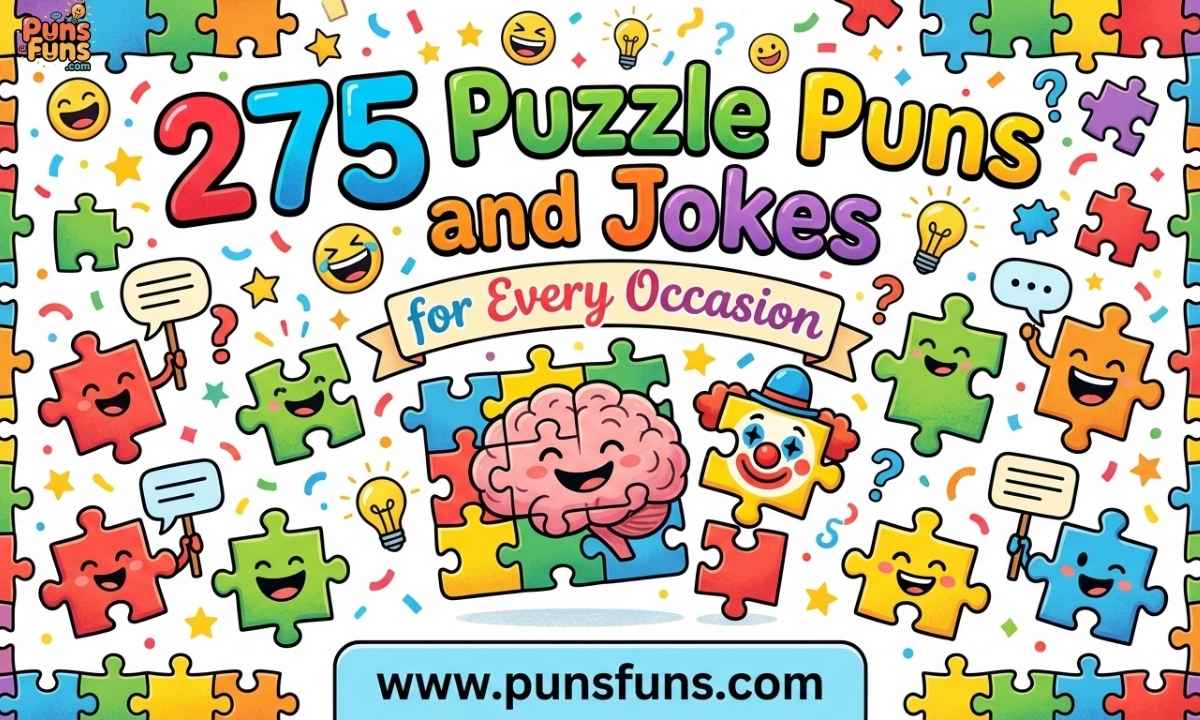 275 Puzzle Puns and Jokes for Every Occasion