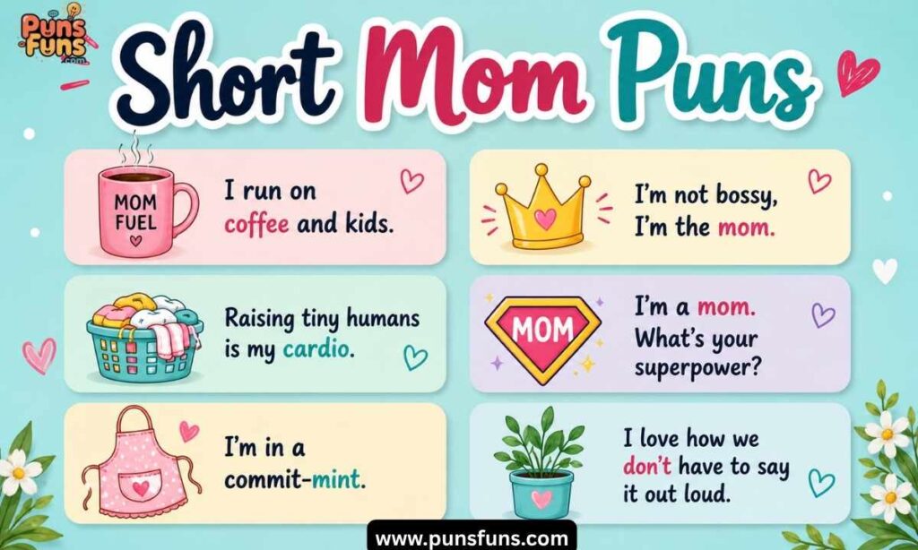 Short Mom Puns