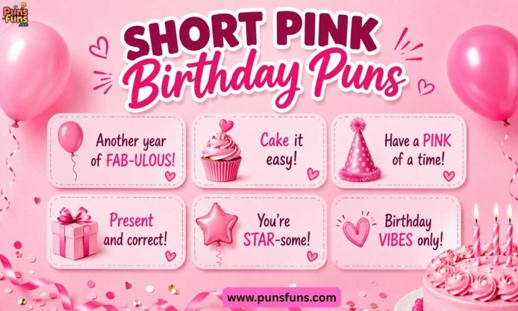 Short Pink Birthday Puns