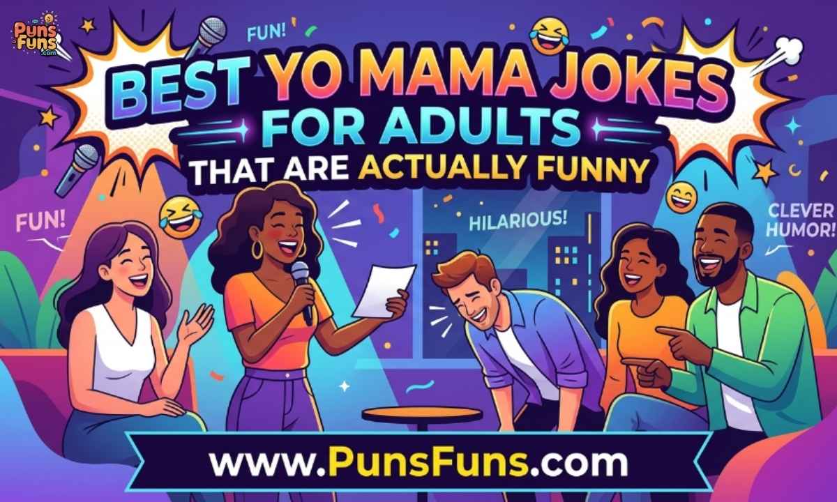 100 Best Yo Mama Jokes for Adults That Are Actually Funny