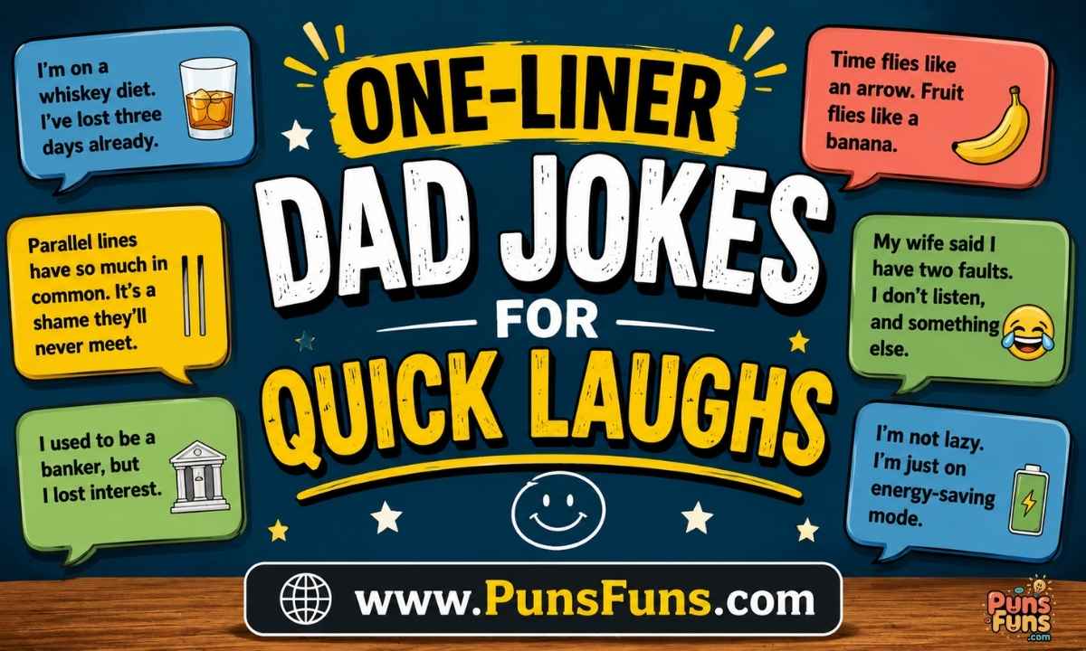 One-Liner Dad Jokes for Quick Laughs