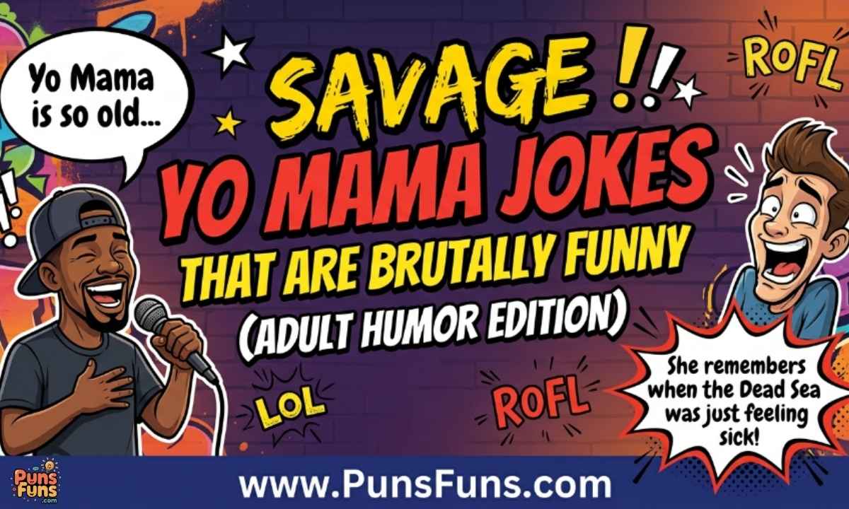 Savage Yo Mama Jokes That Are Brutally Funny (Adult Humor Edition)
