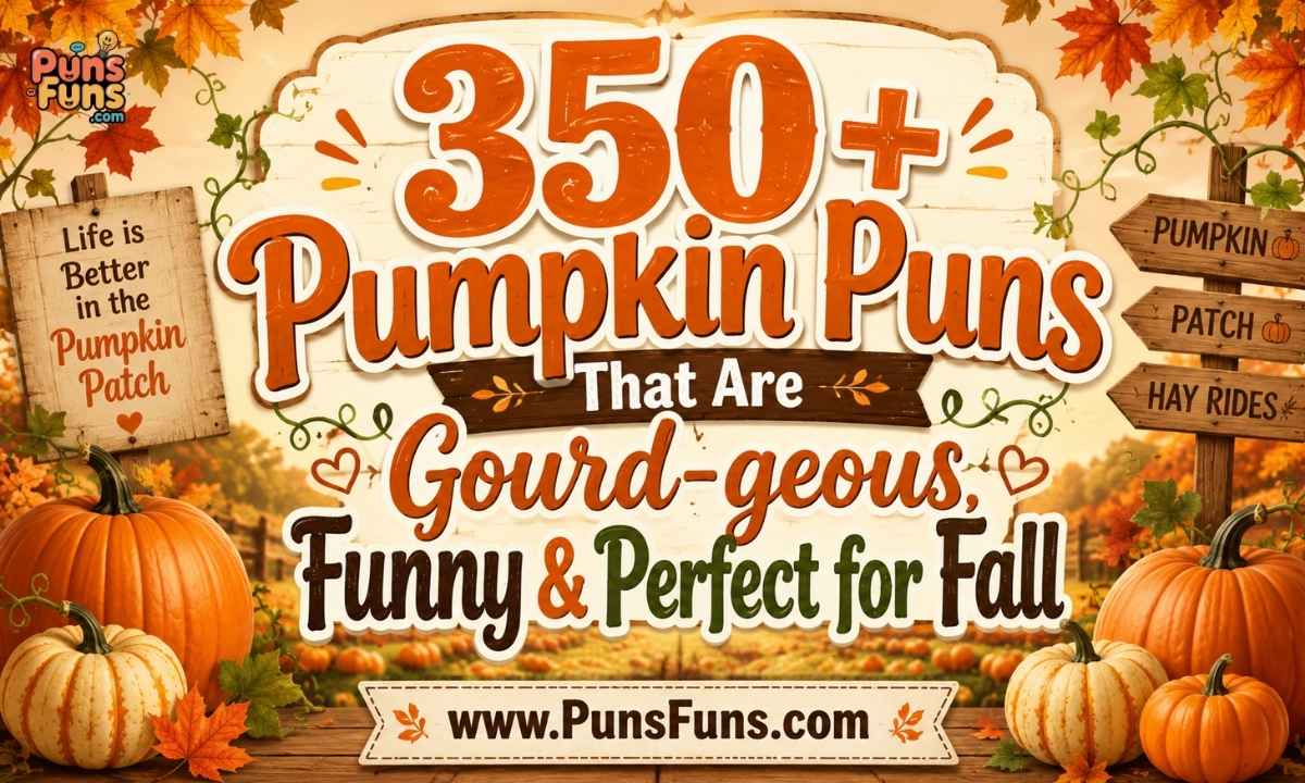 350+ Pumpkin Puns That Are Gourd-geous, Funny & Perfect for Fall