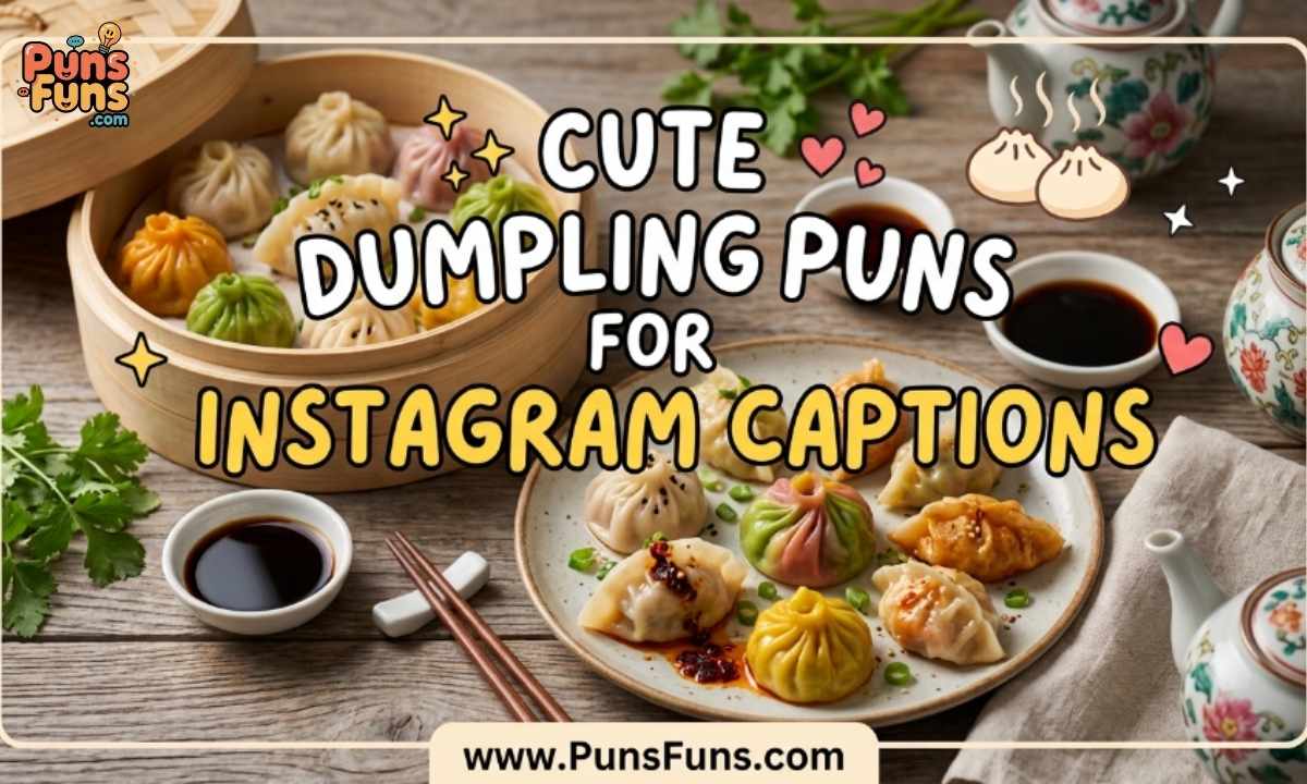 Cute Dumpling Puns for Instagram Captions