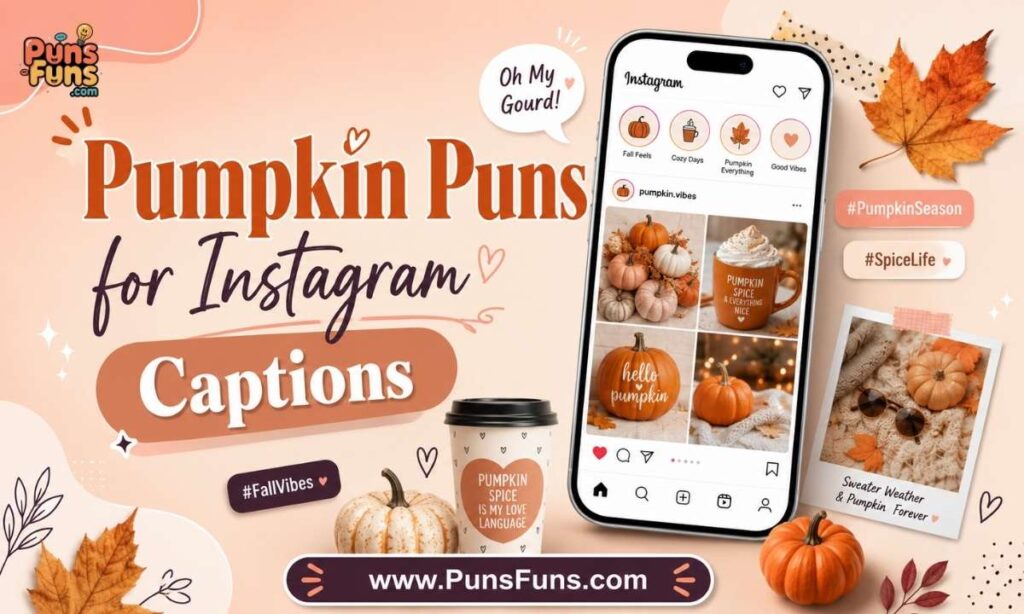 Pumpkin Puns for Instagram Captions