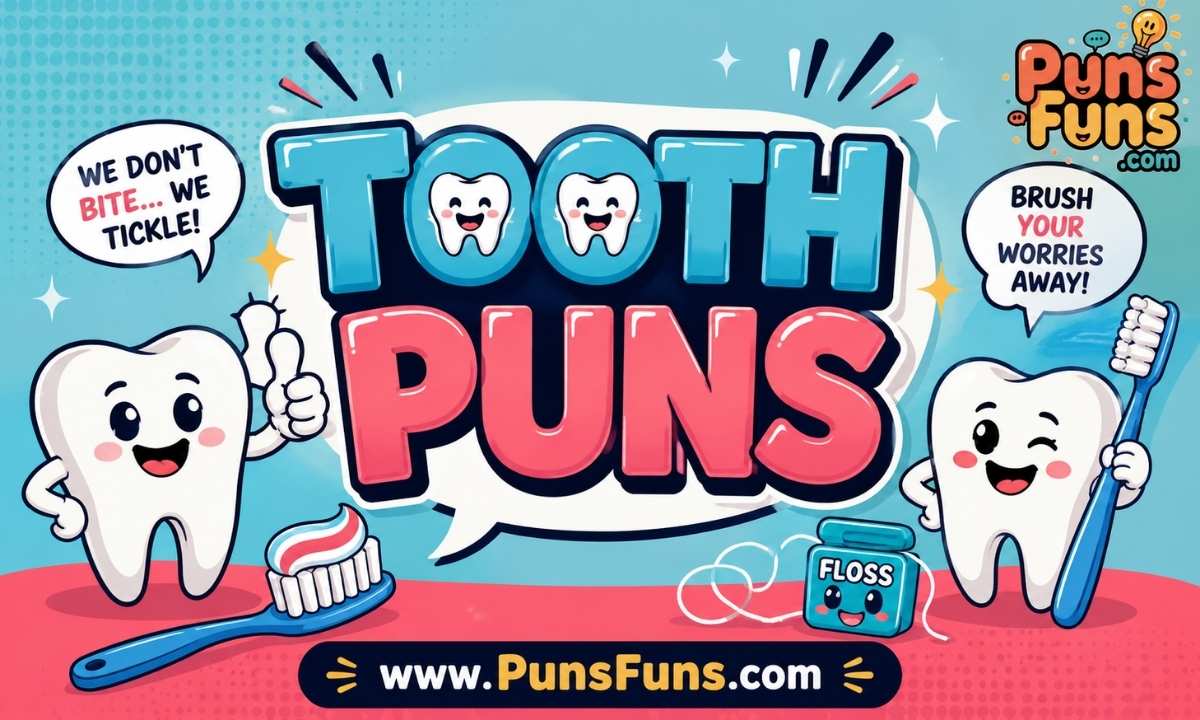 Tooth Puns