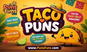 Taco Puns